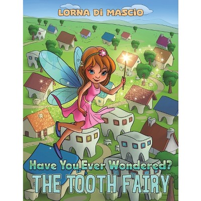 Have You Ever Wondered? - by Lorna Di Mascio