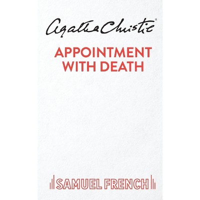 Appointment with Death - by  Agatha Christie (Paperback)