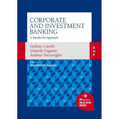 Corporate and Investment Banking - by  Stefano Caselli & Andrea Tortoroglio & Gimede Gigante (Paperback)