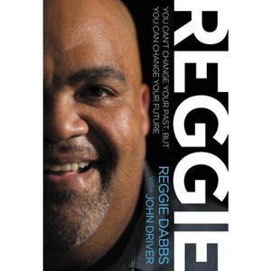 Reggie - by  Reggie Dabbs (Paperback) - 1 of 1