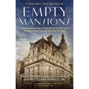 Empty Mansions - by  Bill Dedman & Paul Clark Newell (Paperback) - 1 of 1