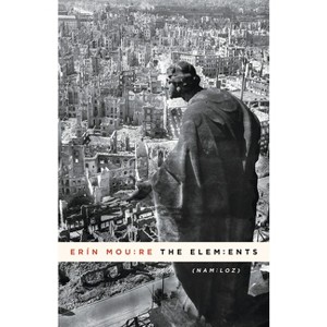 The Elements - by  Erín Moure (Paperback) - 1 of 1
