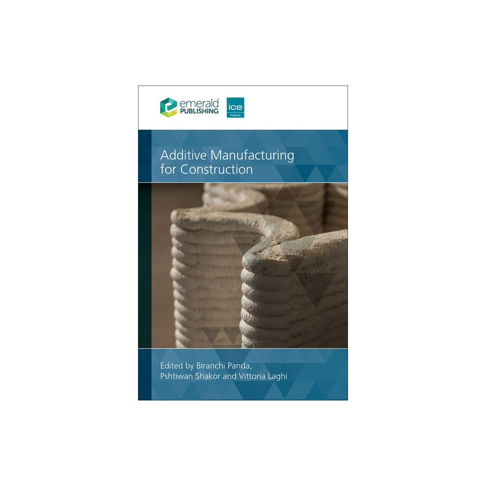 Additive Manufacturing for Construction - by Biranchi Panda & Pshtiwan N Shakor & Vittoria Laghi (Paperback)