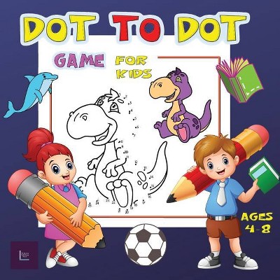 Dot to Dot Game for Kids Ages 4-8 - by  Clservice Publishing House (Paperback)