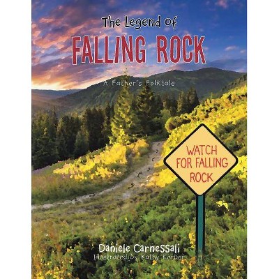 The Legend of Falling Rock - by  Daniele Carnessali (Paperback)