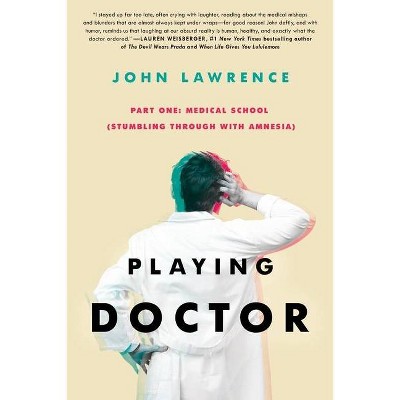 Playing Doctor; Part One - by  John Lawrence (Paperback)