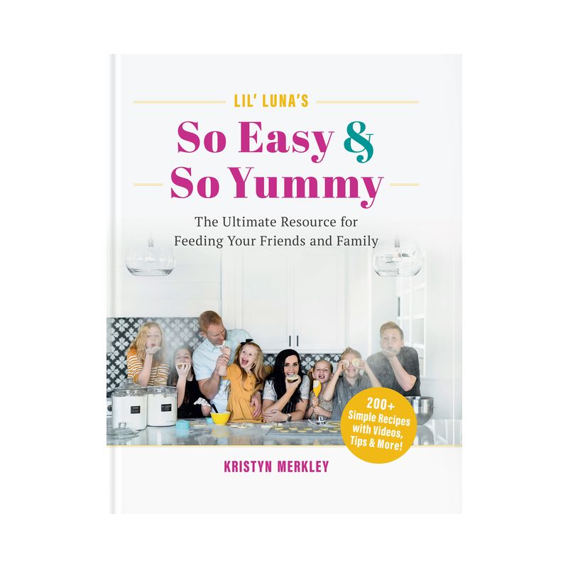 Lil' Luna's So Easy & So Yummy - by  Kristyn Merkley (Hardcover), 1 of 2