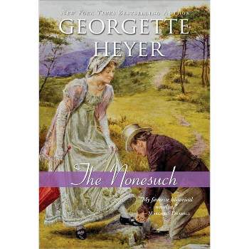 The Nonesuch - (Regency Romances) by  Georgette Heyer (Paperback)