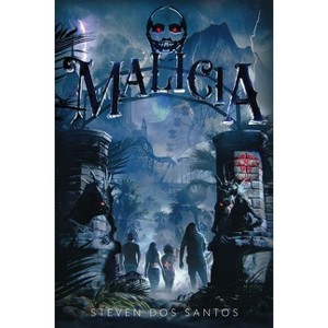 Malicia - by  Steven Dos Santos (Hardcover) - 1 of 1