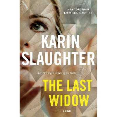 The Last Widow - (Will Trent)by  Karin Slaughter (Hardcover)