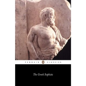 The Greek Sophists - (Penguin Classics) (Paperback) - 1 of 1