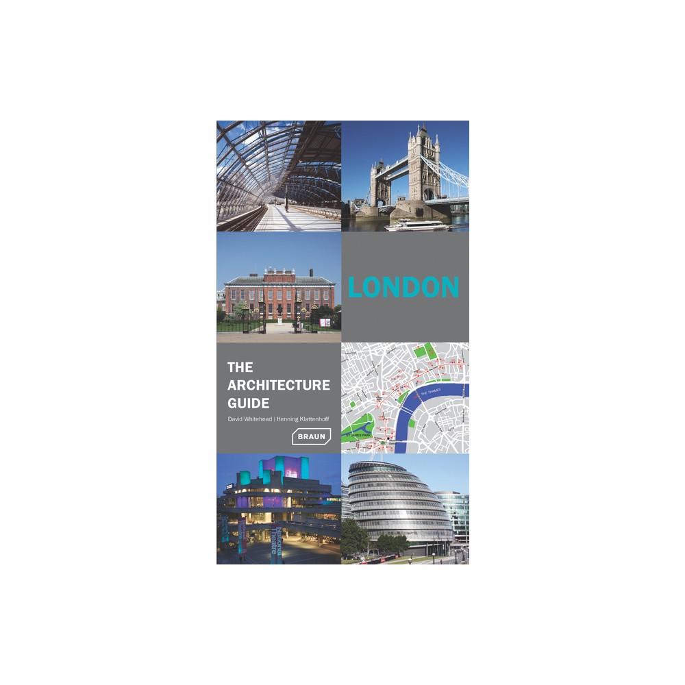 London: The Architecture Guide - (Architecture Guides (Braun)) by David Whitehead (Paperback)