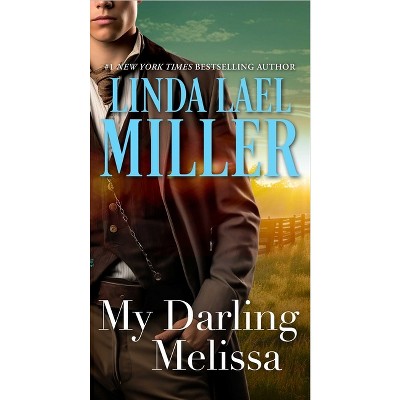My Darling Melissa - by  Linda Lael Miller (Paperback)