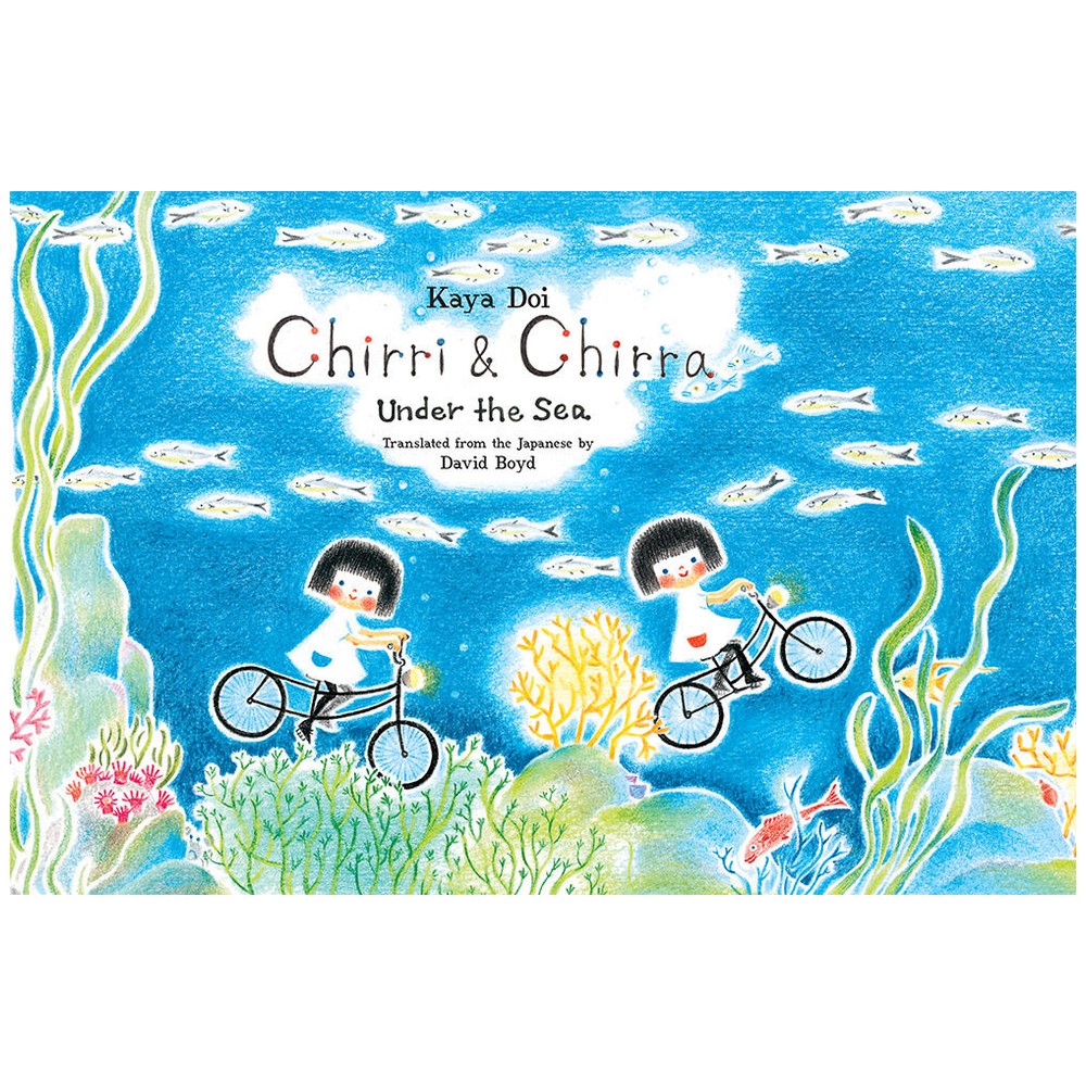 Chirri & Chirra, Under the Sea - by Kaya Doi (Hardcover)