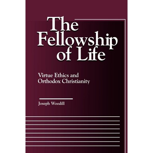 The Fellowship of Life - (Moral Traditions) by  Joseph Woodill (Paperback) - image 1 of 1