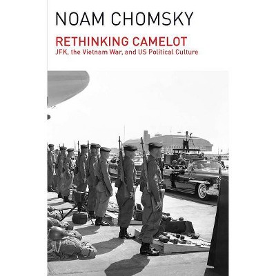 Rethinking Camelot - 2nd Edition by  Noam Chomsky (Paperback)