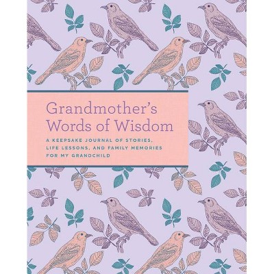 Grandmother's Words of Wisdom - by  Weldon Owen (Hardcover)