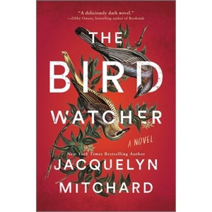 The Birdwatcher - by  Jacquelyn Mitchard (Hardcover) - 1 of 1