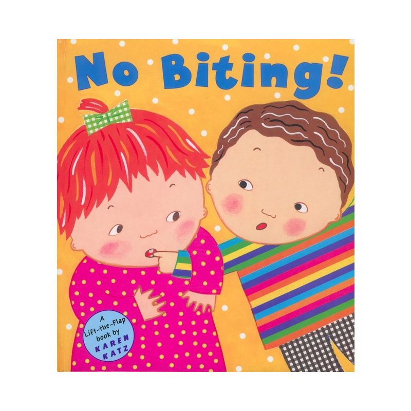 No Biting! - (Lift-The-Flap Book) by  Karen Katz (Hardcover), 1 of 2