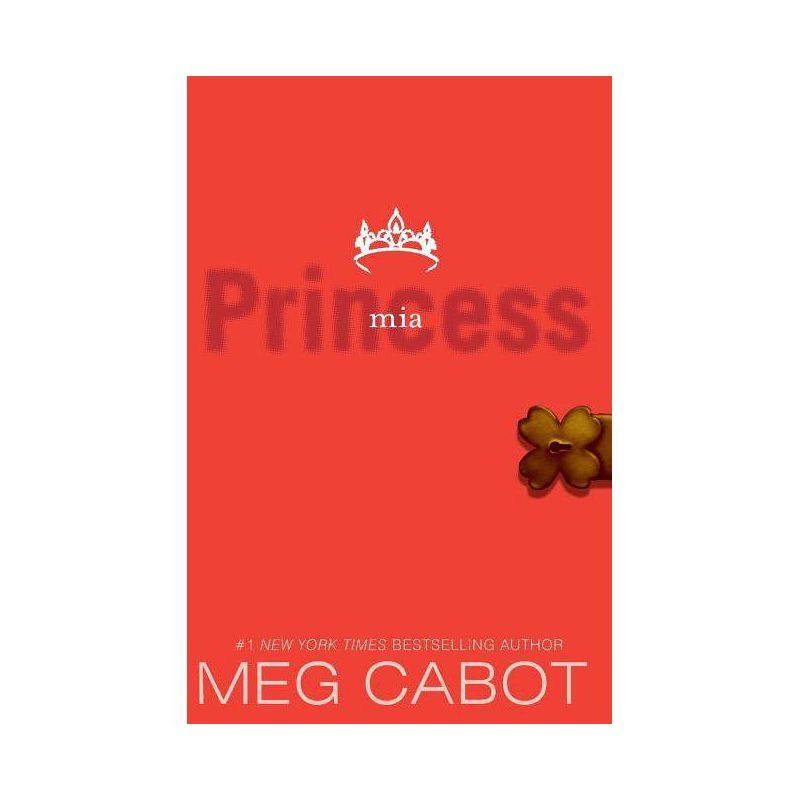 The Princess Diaries, Volume IX: Princess MIA - by  Meg Cabot (Paperback), 1 of 2