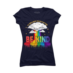 Adult Design By Humans You Can Be Anything Be Kind Pride By Legato Tendo T-Shirt - 1 of 2