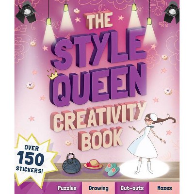 The Style Queen Creativity Book - by  Andrea Pinnington (Paperback)