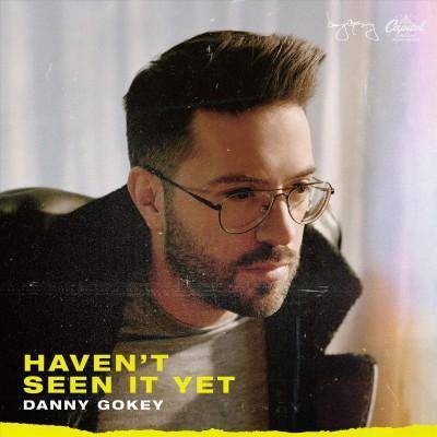 Danny Gokey - Haven't Seen It Yet (CD)