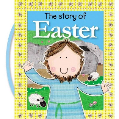 The Story of Easter - by  Thomas Nelson (Board Book)