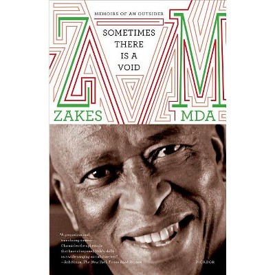 Sometimes There Is a Void - by  Zakes Mda (Paperback)
