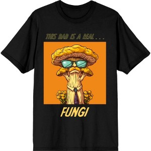 My Dad Is A Real Fungi Dad Jokes for Father's Day Adult Crew Neck Short Sleeve Tee - 1 of 2