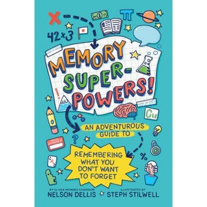 Memory Superpowers! - by  Nelson Dellis (Hardcover) - 1 of 1
