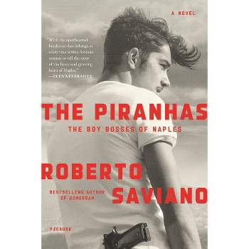 The Piranhas - by  Roberto Saviano (Paperback)