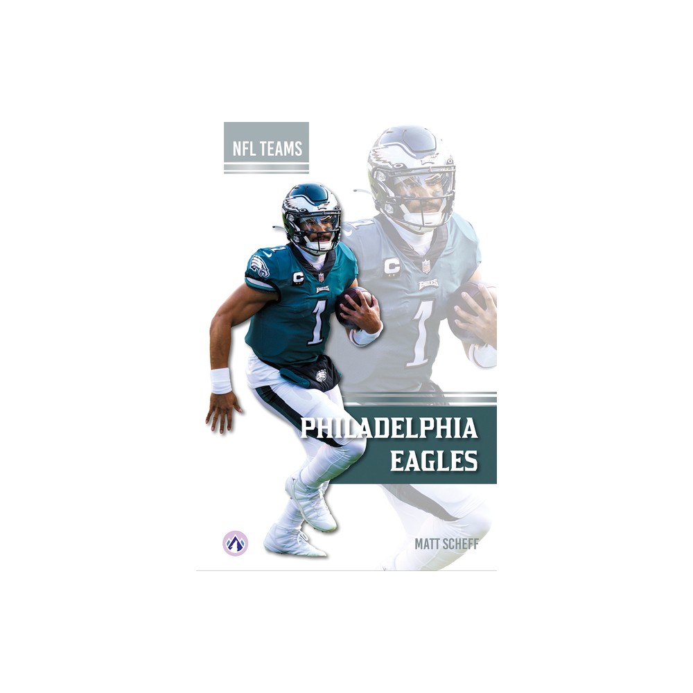 Philadelphia Eagles - by Matt Scheff (Paperback)