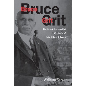 Bruce Grit - by  William Seraile (Paperback) - 1 of 1