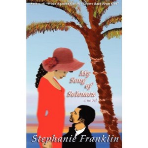 My Song of Solomon - by  Stephanie Franklin (Paperback) - 1 of 1
