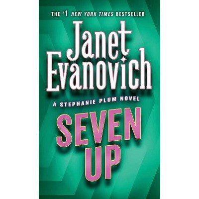 Seven Up - (Stephanie Plum Novels) by  Janet Evanovich (Paperback)