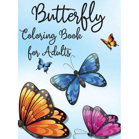 Download Butterfly Coloring Book For Adults By Darcy Johnson Hardcover Target