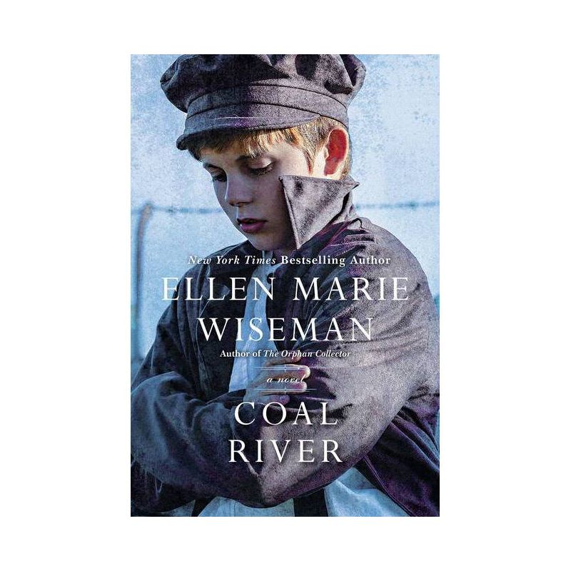 Coal River - by  Ellen Marie Wiseman (Paperback), 1 of 2