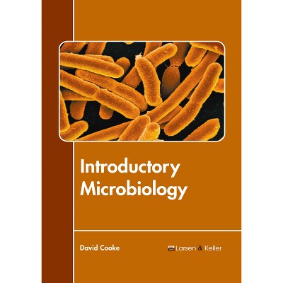 Introductory Microbiology - by  David Cooke (Hardcover)