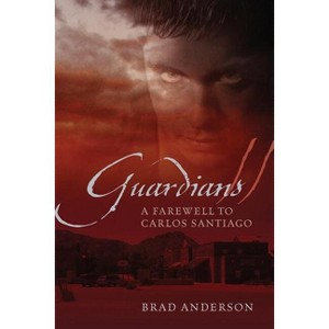 Guardians II - by  Brad Anderson (Paperback) - 1 of 1