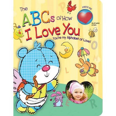 The ABCs of How I Love You - (Parent Love Letters) by  Ron Berry (Board Book)