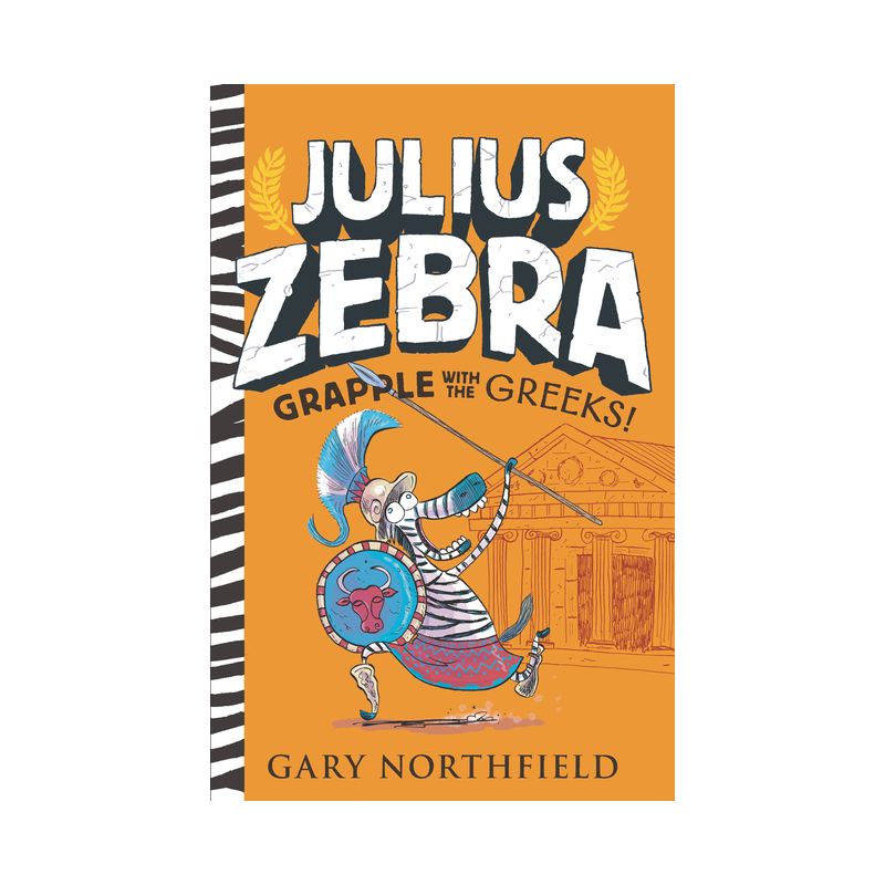 Julius Zebra: Grapple with the Greeks! - by  Gary Northfield (Paperback), 1 of 2