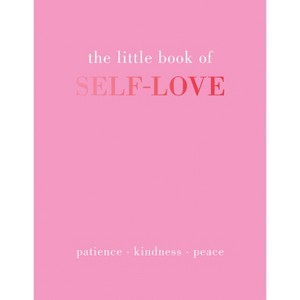 The Little Book of Self-Love - by  Joanna Gray (Hardcover) - 1 of 1