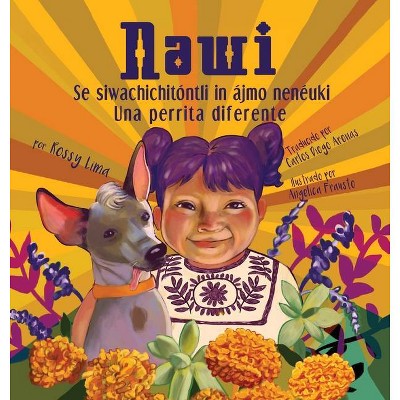 Nawi - by  Rossy E Lima (Hardcover)