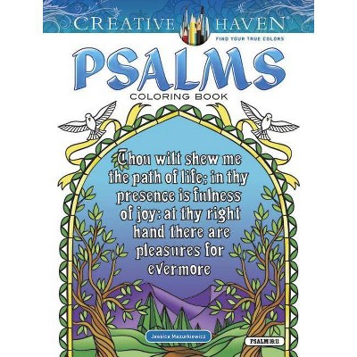 Creative Haven Psalms Coloring Book - (Creative Haven Coloring Books) by  Jessica Mazurkiewicz (Paperback)