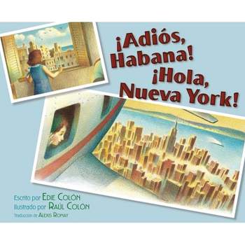 ¡Adiós, Habana! ¡Hola, Nueva York! (Good-Bye, Havana! Hola, New York!) - by Edie Colon