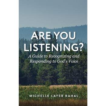 Are You Listening? - by  Michelle Layer Rahal (Paperback)