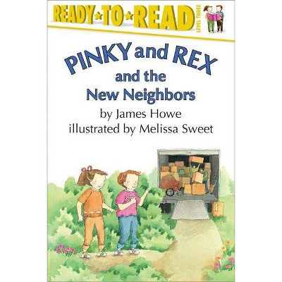 Pinky and Rex and the New Neighbors - (Pinky & Rex) by  James Howe (Paperback)