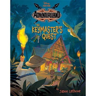 Tales from Adventureland the Keymaster's Quest - by  Jason Lethcoe (Paperback)