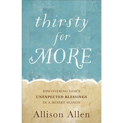 Thirsty for More - (Paperback)
